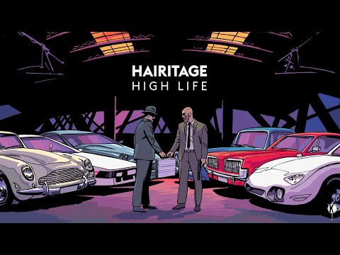 Hairitage - High Life
