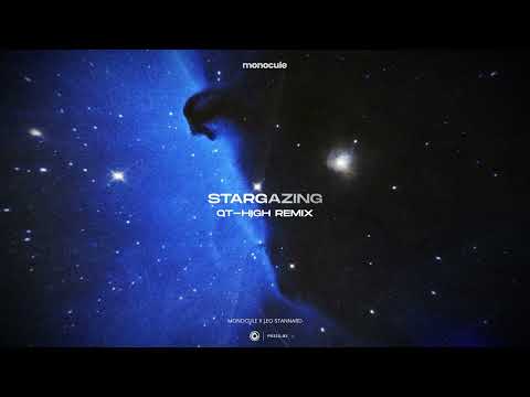 Monocule x Leo Stannard - Stargazing (QT-High Remix)