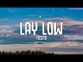 Tiësto Lay Low Lyrics