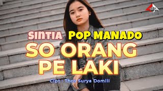 Download lagu SO ORANG PE LAKI _ Sintia _ Lagu Pop Manado / Four A Production mp3