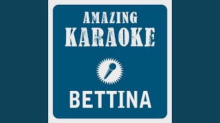 Bettina (zieh dir bitte etwas an) (Karaoke Version) (Originally Performed By Fettes Brot &amp;...