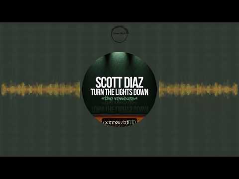 Scott Diaz - Turn The Lights Down (Warren Paul Mix)