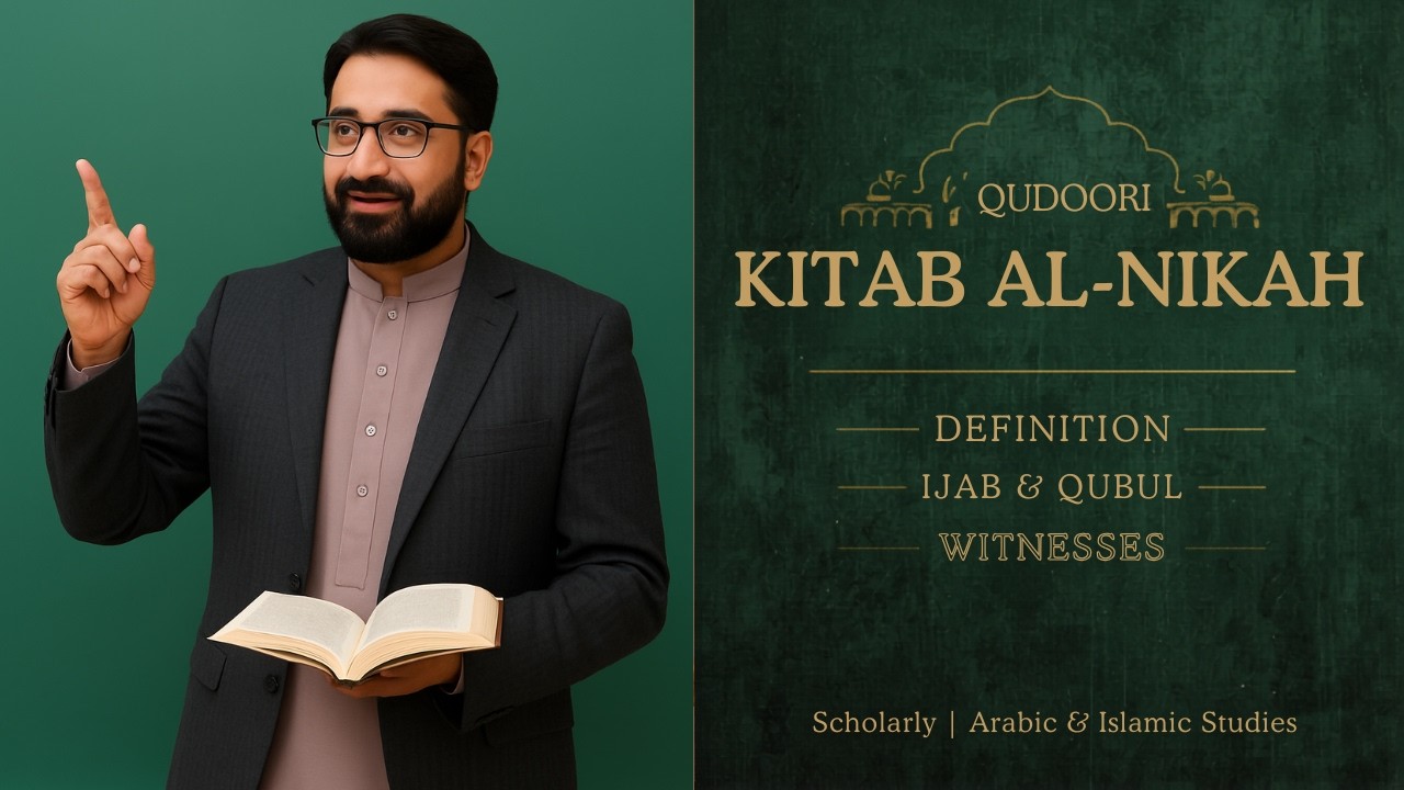 Kitab al-Nikah from Al-Quduri – Lesson 1