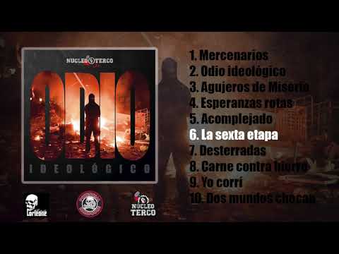NÚCLEO TERCO - Odio Ideológico (Disco Completo)