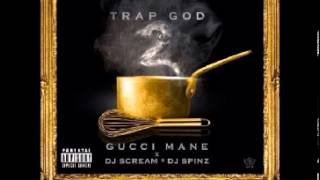 Gucci Mane   When I Was Water Wippin   Trap God 2 Mixtape