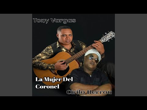 La Mujer Del Coronel