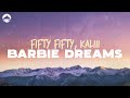 FIFTY FIFTY feat. Kaliii - Barbie Dreams | Lyrics
