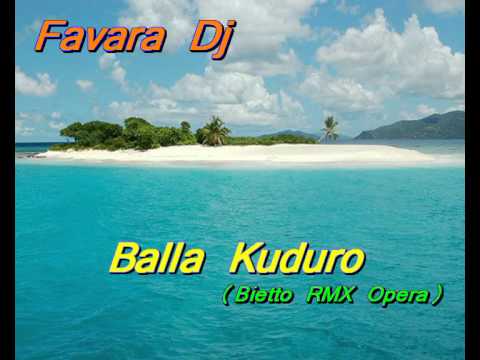 Favara Dj - Balla Kuduro (Bietto RMX Opera)