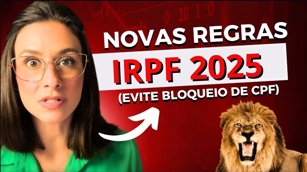 IMPOSTO DE RENDA 2025: O QUE VOCÊ PRECISA SABER PARA DECLARAR SEUS INVESTIMENTOS