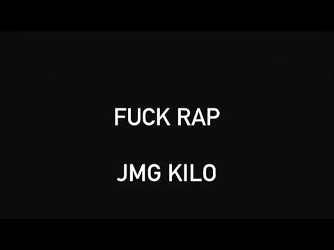 JMG Kilo - fuck rap (audio)
