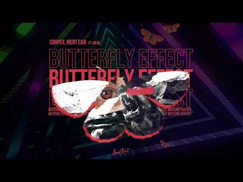 Coopex & Mert Can - Butterfly Effect (feat. Meqq)
