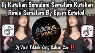Download lagu DJ RINDU SEMALAM BY EPAM ESTETOD - KUTAHAN SEMALAM SEMALAM KUTAHAN TAPI SAYANG CINTAMU HANYA SEMALAM mp3 Download lagu DJ RINDU SEMALAM BY EPAM ESTETOD - KUTAHAN SEMALAM SEMALAM KUTAHAN TAPI SAYANG CINTAMU HANYA SEMALAM mp3