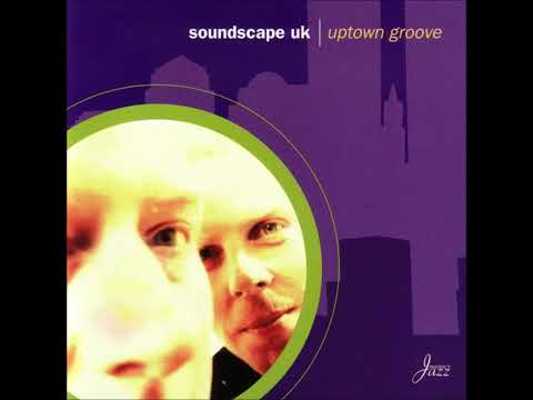 Soundscape UK  - Steppin' Out