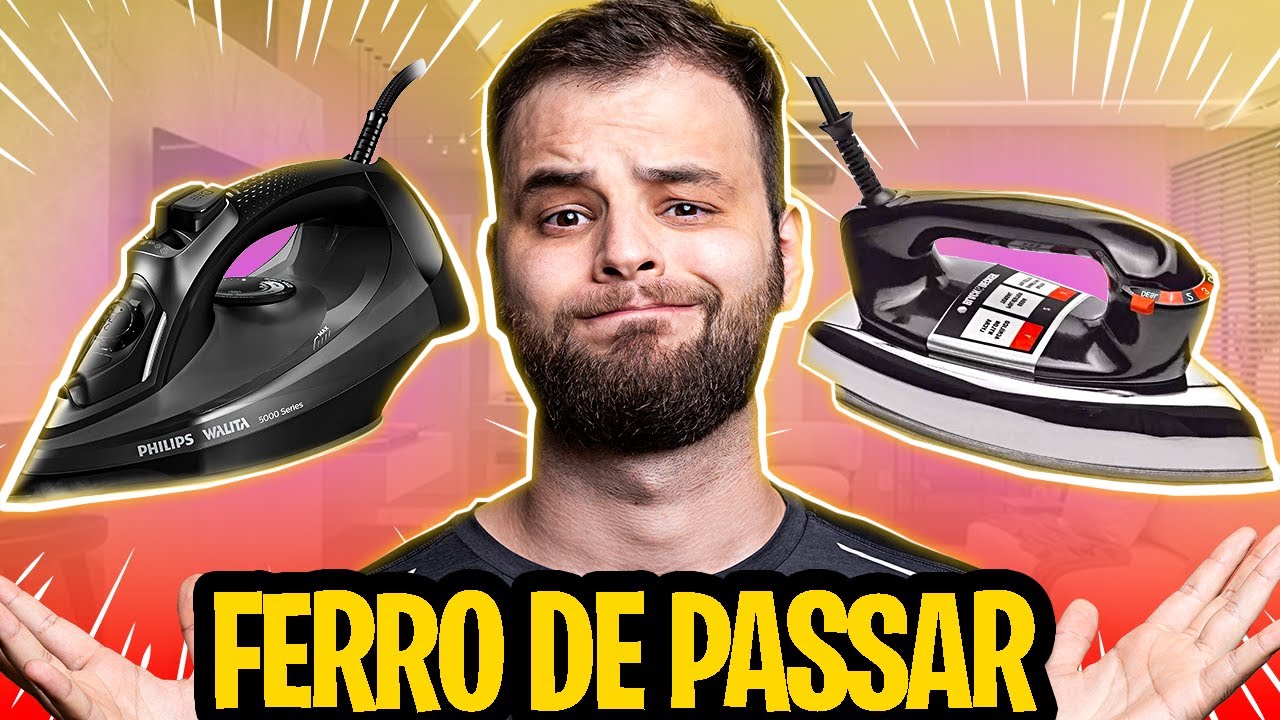 FERRO DE PASSAR ROUPA - Qual comprar? As melhores opções CUSTO BENEFÍCIO!