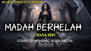 Download lagu MADAH BERHELAH - ZIANA ZEIN (COVER) SYMPHONIC ROCK METAL mp3 Download lagu MADAH BERHELAH - ZIANA ZEIN (COVER) SYMPHONIC ROCK METAL mp3