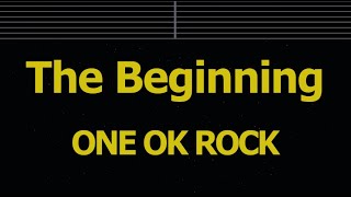 Karaoke♬ The Beginning - ONE OK ROCK 【No Guide Melody】 Instrumental