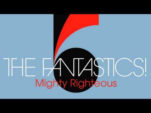 09 The Fantastics ! - Mighty Righteous [Freestyle Records]