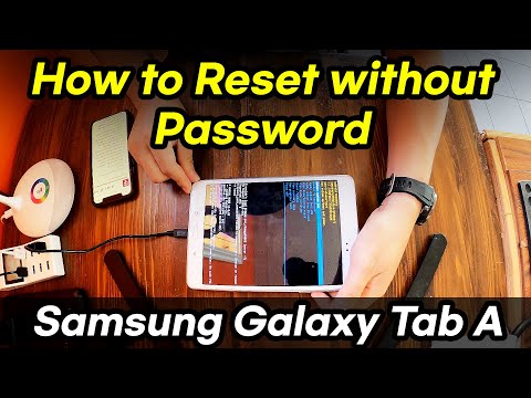 How to Reset Samsung Galaxy Tab A without Password (Hard Reset, Factory Reset, SM-T350)