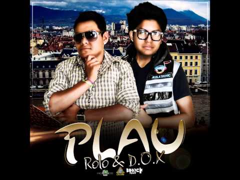 Rolo & D.O.X - Plau (Prod. MT Records & Silent)