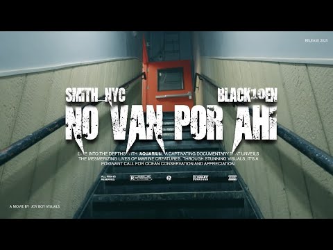 SMITH NYC X BLACK10EN - NO VAN POR AHÍ | VIDEO OFICIAL |
