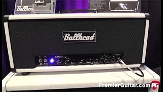 Video thumbnail for SNAMM '17 - Bullhead Amplification Paragon Demo by Premier Guitar