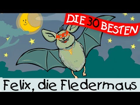 🏞️ Felix die Fledermaus - Klassiklieder zum Mitsingen || Kinderlieder