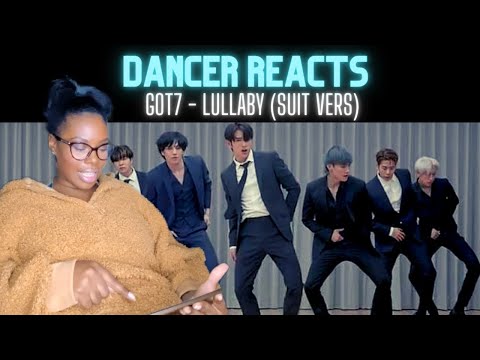 Contemporary Dancer Reacts to GOT7 - Lullaby (Suit Vers. Dance Practice)