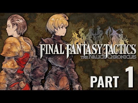 Final Fantasy Tactics: The Ivalice Chronicles - Playthrough Pt.1 - To Battle!
