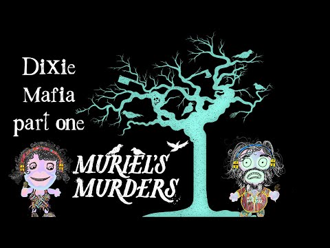 Dixie Mafia: Part One.