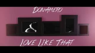 Love Like That - Don Amero