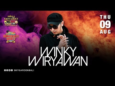 WINKY WIRYAWAN - Sky Garden Bali Indonesia  - August 9th, 2018