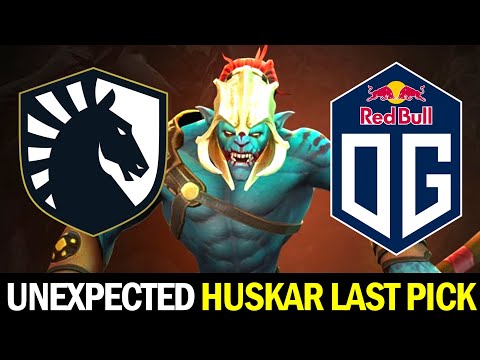 Unexpected Last Pick HUSKAR — OG vs LIQUID
