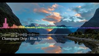 Champagne Drip - Blue Science