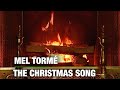 Mel Tormé - The Christmas Song (Chestnuts Roasting On An Open Fire) (Christmas Songs - Yule Log)