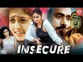 INSECURE Latest Telugu Hindi Dubbed Action Movie Adhire Abhi Pragya Nayan South Romantic Movie