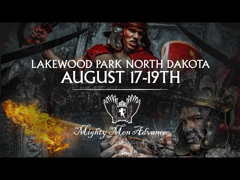 Mighty Men Advance North Dakota August 2017