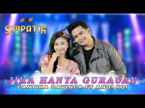 Jika Hanya Gurauan - Cantika Davinca Ft Andi KDI - Simpatik Music (Official Live Music)