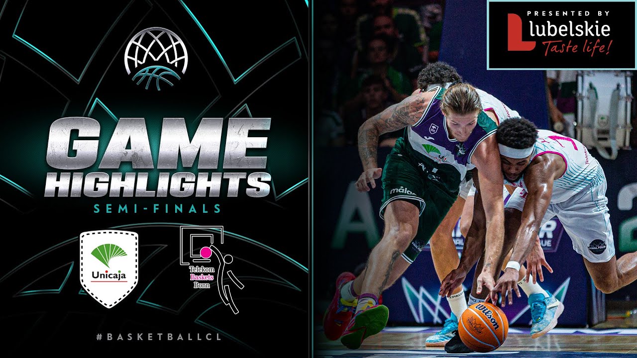 Unicaja (UNI) vs Telekom Baskets Bonn (BONN) SemiFinals (SF