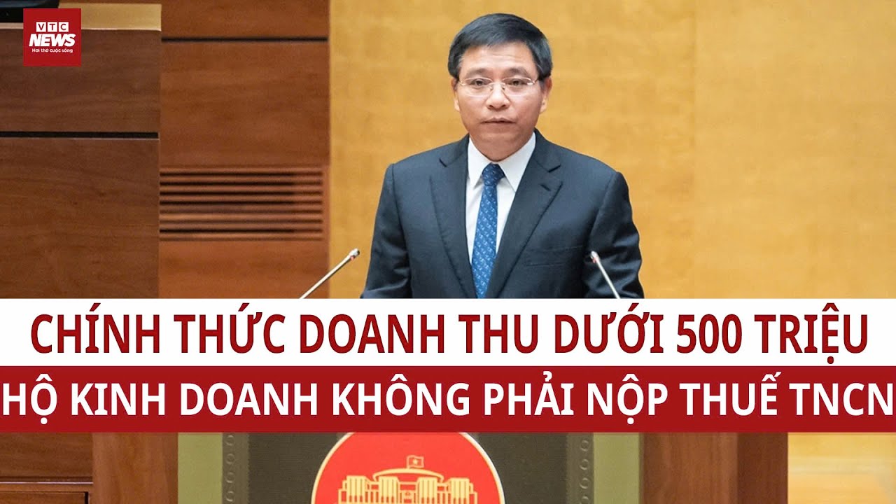 Hộ kinh doanh doanh thu dưới 500 triệu/năm không phải nộp thuế thu nhập cá nhân