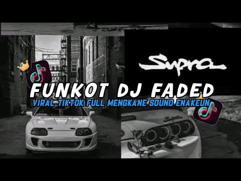 FUNKOT DJ FADED - BY DJ PINAM FN