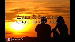 Download lagu Frans & fauzana - Sahati dalam cinto | Lagu minang terbaru (lirik video) mp3