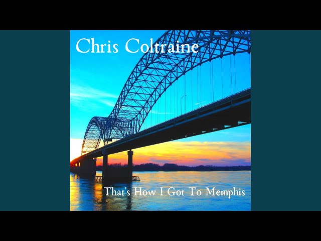 Chris Coltraine - That's How I Got To Memphis (CBM) (Remix Stems)