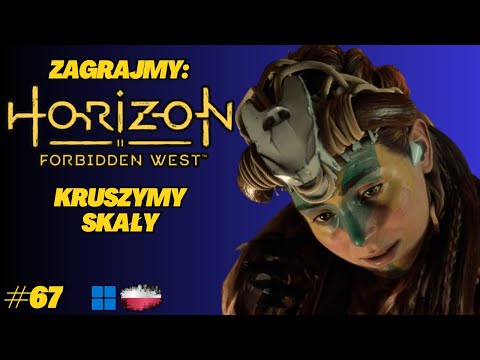 Horizon Forbidden West | Gameplay PL odc.67 | Zawalony tunel i tajemniczy los zaginionych