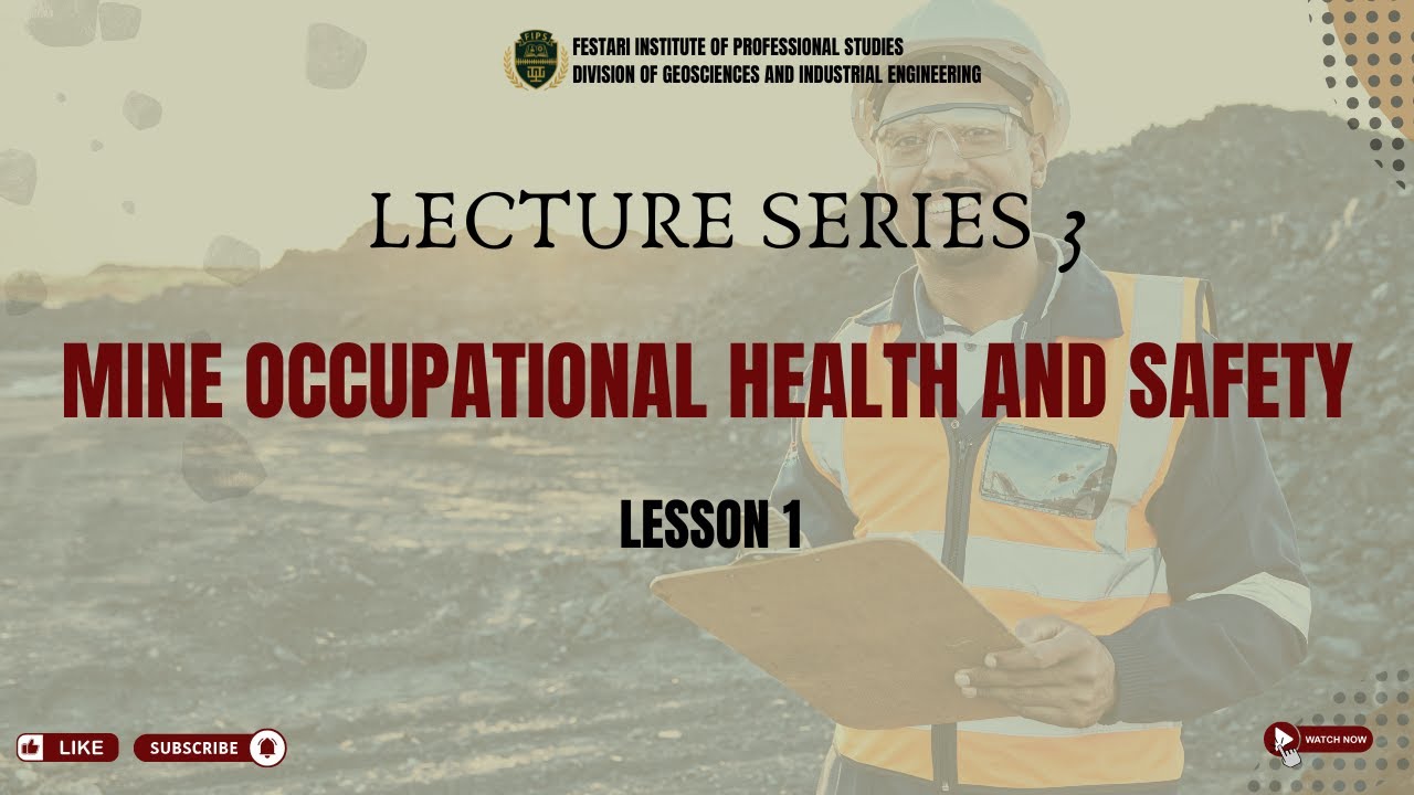 Lecture Series 3 – Lesson 1: Physical Hazards in Mining Operations