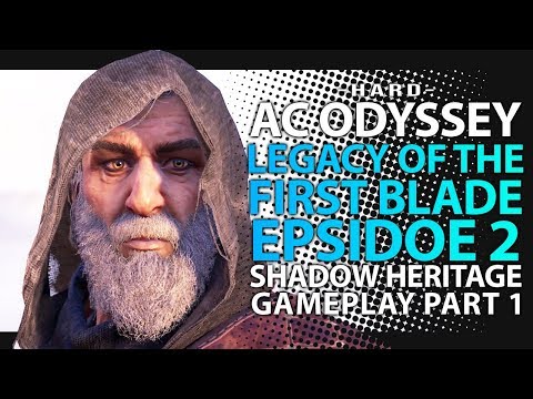 ASSASSIN'S CREED ODYSSEY Shadow Heritage Part 1 - Episode 2 Legacy of First Blade (DLC Walkthrough)