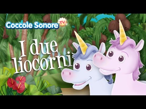 I due liocorni - Canzoni per bambini di Coccole Sonore