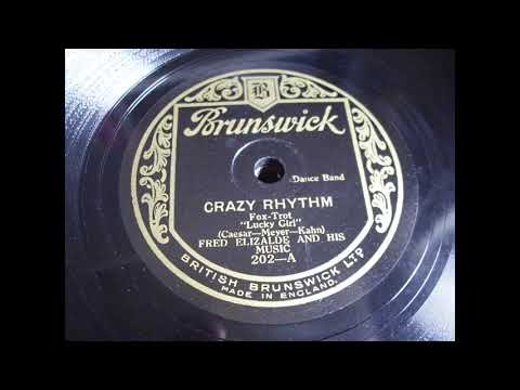 Fred Elizalde and his Music: Crazy Rhythm (London 1928)
