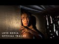 Love Sonia UK Official Trailer In Cinemas 25 Jan