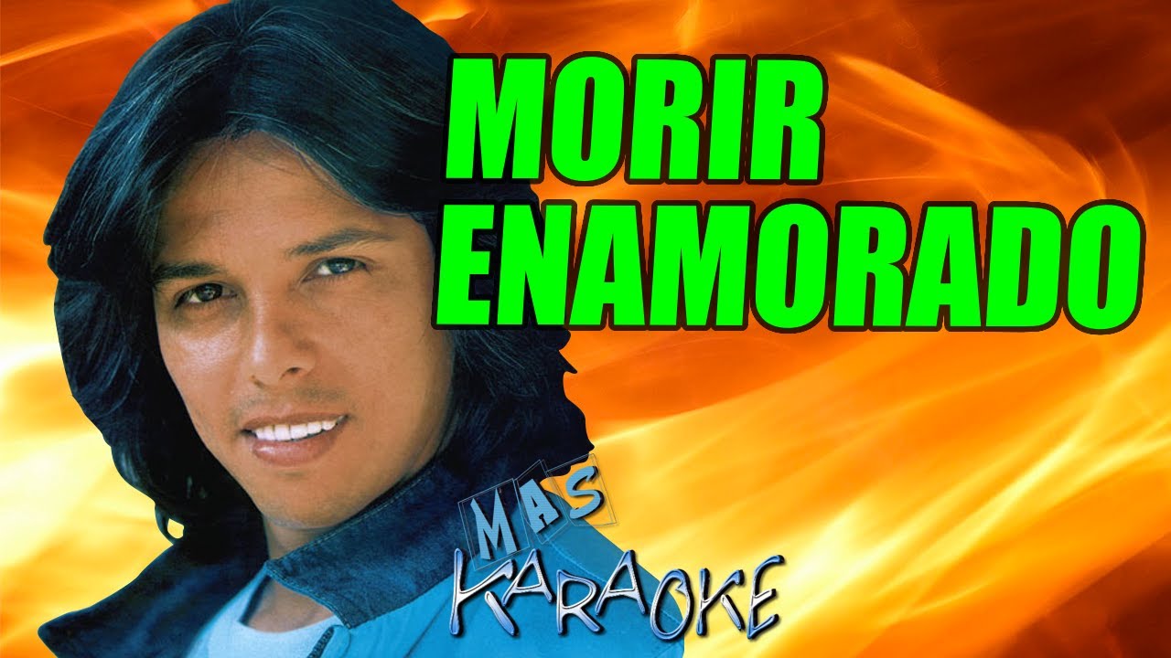 MORIR ENAMORADO