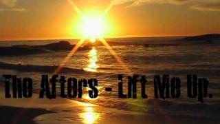 The Afters - Lift Me Up (LYRICS!!)